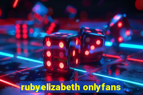 rubyelizabeth onlyfans